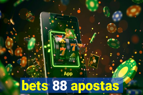 bets 88 apostas